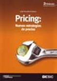 pricing: nuevas estrategias de precios (2ª ed.)-jose de jaime eslava-9788473566551 pricing: nuevas estrategias de precios (2ª ed.)-jose de jaime eslava-9788473566551