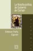 la filosofia politica de guillermo de ockham-esteban peña eguren-9788474907551 la filosofia politica de guillermo de ockham-esteban peña eguren-9788474907551