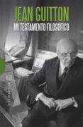 mi testamento filosofico (3ª ed.)-jean guitton-9788474909951 mi testamento filosofico (3ª ed.)-jean guitton-9788474909951