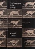 fundamentos de la etologia: estudio comparado de las conductas-konrad lorenz-9788475093451 fundamentos de la etologia: estudio comparado de las conductas-konrad lorenz-9788475093451