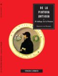 de la pintura antigua y el dialogo de la pintura-francisco de holanda-9788475229751 de la pintura antigua y el dialogo de la pintura-francisco de holanda-9788475229751