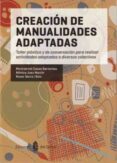 creacion de manualidades adaptadas-monica juez martin-9788476286951 creacion de manualidades adaptadas-monica juez martin-9788476286951