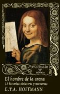 el hombre de la arena (2ª ed.)-e.t.a. hoffmann-9788477027751 el hombre de la arena (2ª ed.)-e.t.a. hoffmann-9788477027751