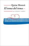 el tema del tema (catala)-quim monzo-9788477273851 el tema del tema (catala)-quim monzo-9788477273851