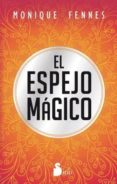 el espejo mágico (ebook)-monique fennes-2910017510646 el espejo mágico (ebook)-monique fennes-2910017510646