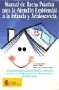 manual de buena practica para la atencion residencial a la infanc ia y adolescencia-elena redondo hermosa-9788478509751 manual de buena practica para la atencion residencial a la infanc ia y adolescencia-elena redondo hermosa-9788478509751