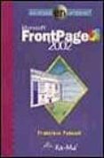 microsoft frontpage 2002 (navegar en internet)-francisco pascual-9788478975051 microsoft frontpage 2002 (navegar en internet)-francisco pascual-9788478975051