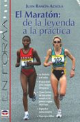 el maraton: de la leyenda a la practica-juan ramon azaola-9788479023751 el maraton: de la leyenda a la practica-juan ramon azaola-9788479023751