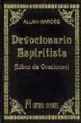 devocionario espiritista: libro de oraciones-allan kardec-9788479101251 devocionario espiritista: libro de oraciones-allan kardec-9788479101251