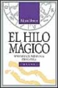 el hilo magico: seminarios de astrologia psicologica-richard idemon-9788479532451 el hilo magico: seminarios de astrologia psicologica-richard idemon-9788479532451