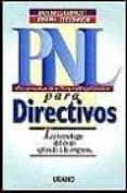 pnl para directivos: la tecnologia del exito aplicada a la empres a-9788479533151 pnl para directivos: la tecnologia del exito aplicada a la empres a-9788479533151