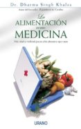 la alimentacion como medicina: mas salud y vitalidad gracias a lo s alimentos que curan-dharma singh khalsa-dharma singh khalsa-9788479535551 la alimentacion como medicina: mas salud y vitalidad gracias a lo s alimentos que curan-dharma singh khalsa-dharma singh khalsa-9788479535551