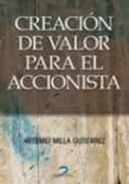 creacion del valor para el accionista-artemio milla gutierrez-9788479789251 creacion del valor para el accionista-artemio milla gutierrez-9788479789251