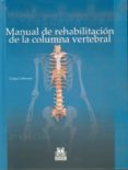 manual de rehabilitacion de la columna vertebral-craig liebenson-9788480194051 manual de rehabilitacion de la columna vertebral-craig liebenson-9788480194051