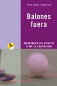 balones fuera: reconstruir los espacios desde la coeducacion-amparo tome-marina subirats martori-9788480638951 balones fuera: reconstruir los espacios desde la coeducacion-amparo tome-marina subirats martori-9788480638951