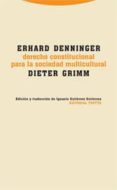 derecho constitucional para la sociedad multicultural-erhard denninger-9788481649451 derecho constitucional para la sociedad multicultural-erhard denninger-9788481649451