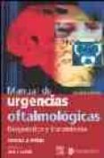 manual de urgencias oftalmologicas: diagnostico y tratamiento (2ª ed.)-l.a. webb-9788481748451 manual de urgencias oftalmologicas: diagnostico y tratamiento (2ª ed.)-l.a. webb-9788481748451