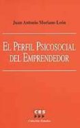 el perfil psicosocial del emprendedor: un estudio realizado en ca stilla y leon-juan antonio moriano leon-9788481882551 el perfil psicosocial del emprendedor: un estudio realizado en ca stilla y leon-juan antonio moriano leon-9788481882551