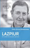 lazpiur, el modelo de una pyme ejemplar-pedro gomez damborenea-9788481989151 lazpiur, el modelo de una pyme ejemplar-pedro gomez damborenea-9788481989151