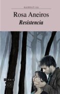 resistencia-rosa aneiros-9788483029251 resistencia-rosa aneiros-9788483029251