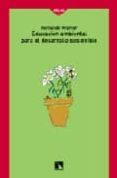 educacion ambiental para el desarrollo sostenible-fernando kramer-9788483191651 educacion ambiental para el desarrollo sostenible-fernando kramer-9788483191651