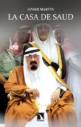 la casa de saud-javier martin-9788483197851 la casa de saud-javier martin-9788483197851