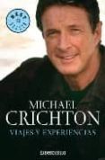 viajes y experiencias-michael crichton-9788483460351 viajes y experiencias-michael crichton-9788483460351