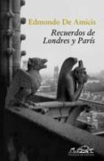 recuerdos de londres y paris-edmondo de amicis-9788483930151 recuerdos de londres y paris-edmondo de amicis-9788483930151