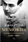 memories 1930 - 1980-jordi pujol-9788484370451 memories 1930 - 1980-jordi pujol-9788484370451