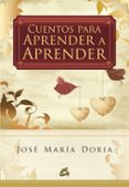 cuentos para aprender a aprender-jose maria doria-9788484453451 cuentos para aprender a aprender-jose maria doria-9788484453451