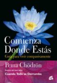 comienza donde estás (e-book) (ebook)-pema chodron-9788484454151 comienza donde estás (e-book) (ebook)-pema chodron-9788484454151