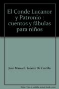 el conde lucanor y patronio (cuentos y fabulas para niños)-aurora sanchez-9788484591351 el conde lucanor y patronio (cuentos y fabulas para niños)-aurora sanchez-9788484591351