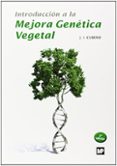 introduccion a la mejora genetica vegetal (3ª ed.)-jose ignacio cubero salmeron-9788484766551 introduccion a la mejora genetica vegetal (3ª ed.)-jose ignacio cubero salmeron-9788484766551