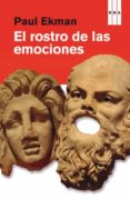 el rostro de las emociones-paul ekman-9788490062951 el rostro de las emociones-paul ekman-9788490062951