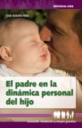 el padre en la dinamica personal del hijo (ebook)-9788490237151 el padre en la dinamica personal del hijo (ebook)-9788490237151