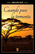 cuando pase la tormenta (ebook)-lucia de vicente-9788490690451 cuando pase la tormenta (ebook)-lucia de vicente-9788490690451