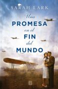 una promesa en el fin del mundo (trilogía de la nube blanca 4) (ebook)-sarah lark-9788490696651 una promesa en el fin del mundo (trilogía de la nube blanca 4) (ebook)-sarah lark-9788490696651