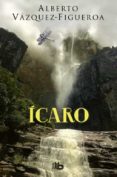 icaro (tapa dura)-alberto vazquez figueroa-9788490703151 icaro (tapa dura)-alberto vazquez figueroa-9788490703151