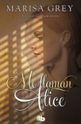 me llaman alice-marisa grey-9788490705551 me llaman alice marisa grey 9788490705551