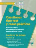 cuestiones tipo test y casos practicos. cuaderno de trabajo volumen 1-belen villar perez-rosalia regueras martinez-ana maria rivas vivens-9788490773451 cuestiones tipo test y casos practicos. cuaderno de trabajo volumen 1-belen villar perez-rosalia regueras martinez-ana maria rivas vivens-9788490773451