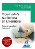 diplomado/a sanitario/a en enfermería del instituto catalán de la salud. temario específico volumen 2-9788490936351 diplomado/a sanitario/a en enfermería del instituto catalán de la salud. temario específico volumen 2-9788490936351