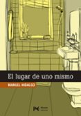 el lugar de uno mismo-manuel hidalgo-9788491047551 el lugar de uno mismo-manuel hidalgo-9788491047551