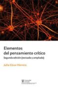 elementos del pensamiento critico - 2ª ed. segunda edición. ampliada y revisada-julio cesar herrero-9788491234951 elementos del pensamiento critico - 2ª ed. segunda edición. ampliada y revisada-julio cesar herrero-9788491234951
