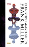 el universo marvel segun frank miller-frank miller-9788491671251 el universo marvel segun frank miller-frank miller-9788491671251