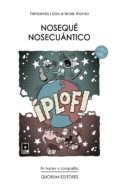 noseque nosecuantico-fernando lobo-alonso israel-9788492581351 noseque nosecuantico-fernando lobo-alonso israel-9788492581351