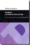 ecodiseño y analisis de ciclo de vida-alfonso aranda usón-ignacio zabalza bribián-9788492774951 ecodiseño y analisis de ciclo de vida-alfonso aranda usón-ignacio zabalza bribián-9788492774951