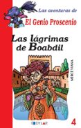 las lagrimas de boabdil (las aventuras del genio proscenio 4)-viana merce-9788492795451 las lagrimas de boabdil (las aventuras del genio proscenio 4)-viana merce-9788492795451
