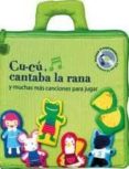 cucu, cantaba la rana (incluye cd y 12 marionetas)-9788492882151 cucu, cantaba la rana (incluye cd y 12 marionetas)-9788492882151
