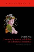 la carne, la muerte y el diablo en la literatura romantica-mario praz-9788493065751 la carne, la muerte y el diablo en la literatura romantica-mario praz-9788493065751