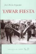 yawar fiesta-jose maria arguedas-9788493477851 yawar fiesta-jose maria arguedas-9788493477851